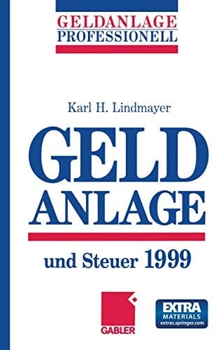 Geldanlage und Steuer 1999