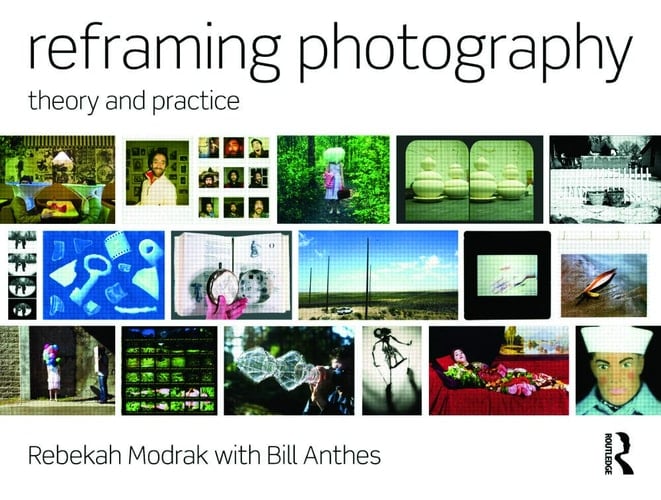 Reframing Photography Theory and Practice