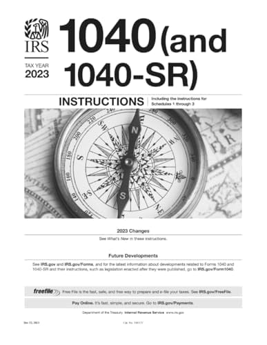 1040 and 1040-SR Insturctions Tax Year 2023: Including the Instructions for Schedules 1 through 3