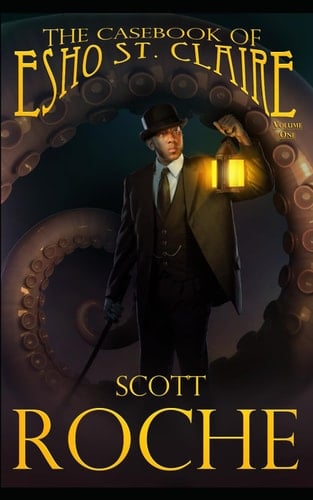 The Casebook of Esho St. Claire: The Gibbering Mr. Cravat ~ The Current Killer