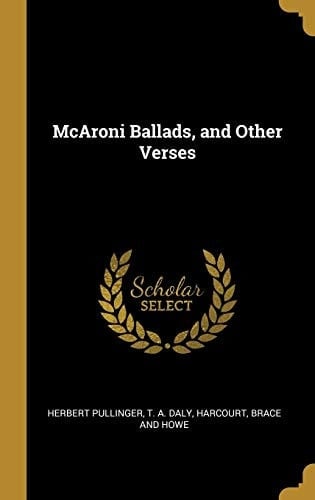 McAroni Ballads, and Other Verses