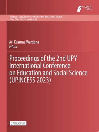 Proceedings of the 2nd UPY International Conference on Education and Social Science (UPINCESS 2023)