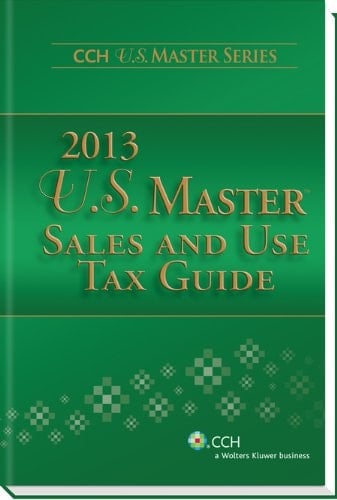 U. S. Master Sales and Use Tax Guide (2013)
