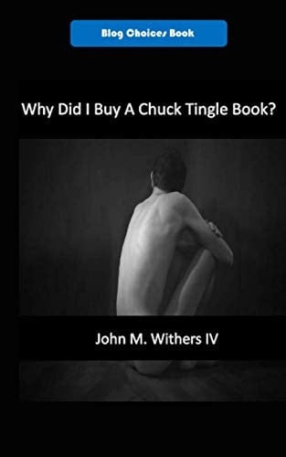 Why Did I Buy a Chuck Tingle Book? (Blog Choices)