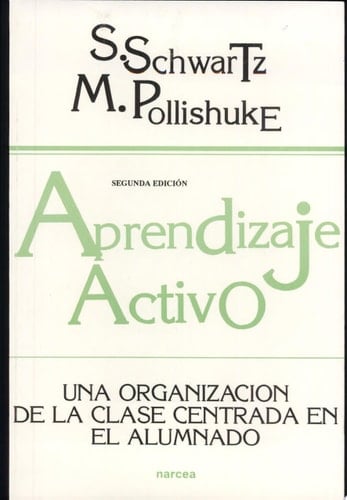 Aprendizaje activo Una organización de la clase centrada en el alumnado