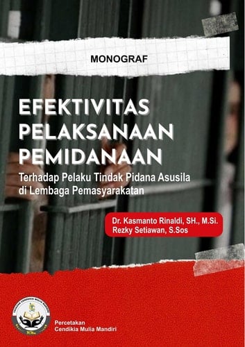 Efektivitas Pelaksanaan Pemidanaan Terhadap Pelaku Tindak Pidana Asusila di Lembaga Pemasyarakatan