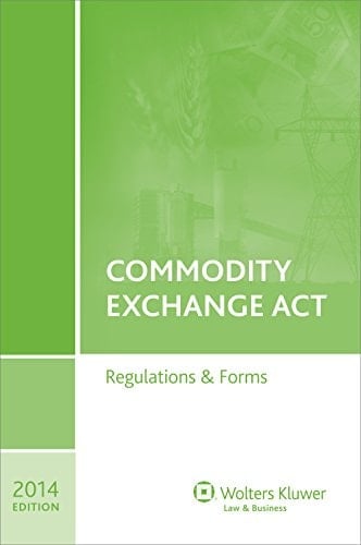Commodity Exchange Act Regulations and Forms
