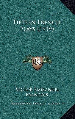Fifteen French Plays (1919)