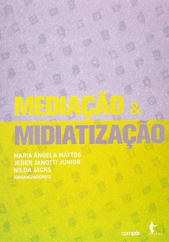 Mediação & midiatização livro compós 2012