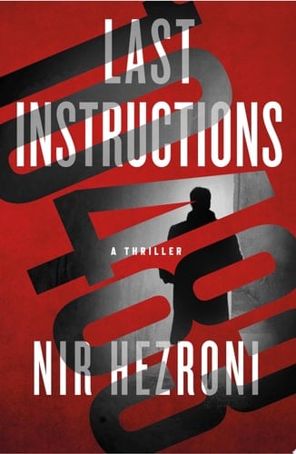 Last Instructions A Thriller