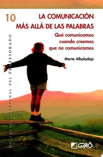 La Comunicación más allá de las palabras qué comunicamos cuando creemos que no comunicamos
