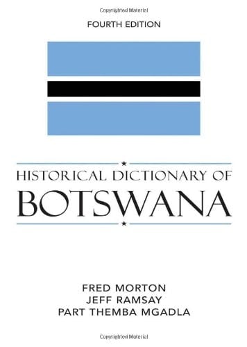 Historical Dictionary of Botswana (Historical Dictionaries of Africa)