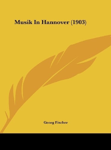 Musik In Hannover (1903) (German Edition)