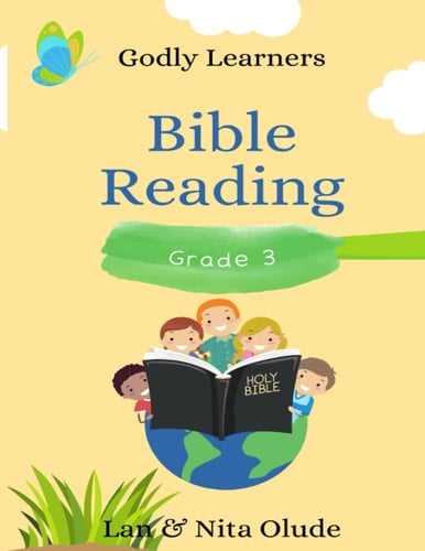 Third Grade Bible Reading: Plus Free Video Lessons (Godly Learners)