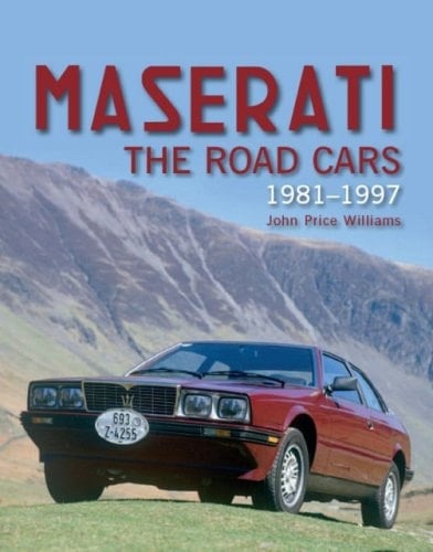 Maserati The Road Cars 1981-1997