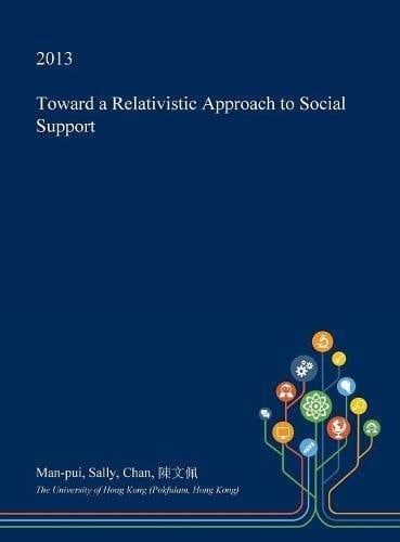 Toward a Relativistic Approach to Social Support