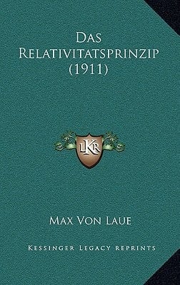 Das Relativitatsprinzip (1911) (German Edition)