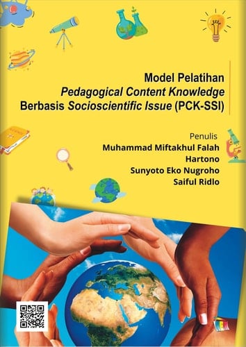 Model Pelatihan Pedagogical Content Knowledge Berbasis Socioscientific Issue (PCK-SSI)