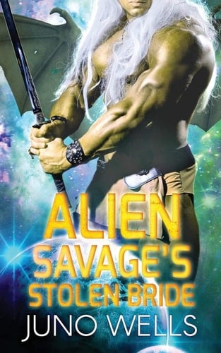 Alien Savage's Stolen Bride A SciFi Alien Romance