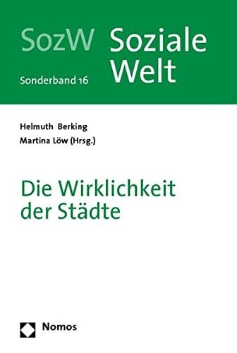 Die Wirklichkeit Der Stadte (Soziale Welt) (German Edition)
