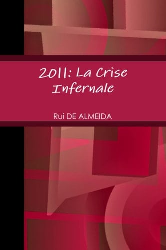 2011: La Crise Infernale