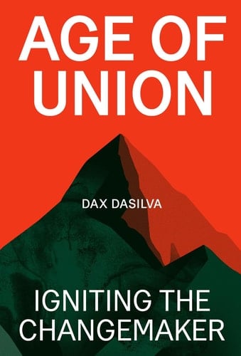 Age of Union Igniting the Changemaker