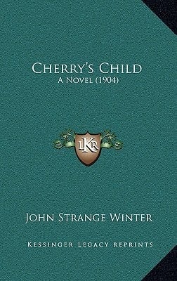 Cherry's Child: A Novel (1904)