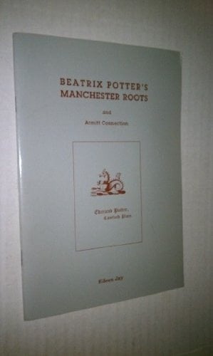 Beatrix Potter's Manchester Roots and Armitt Connection