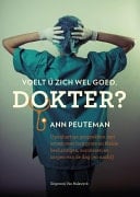 Voelt ú zich wel goed, dokter?