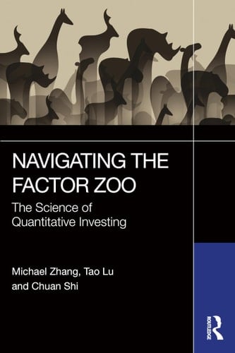 Navigating the Factor Zoo The Science of Quantitative Investing