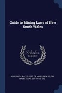Guide to Mining Laws of New South Wales