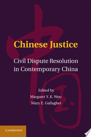 Chinese Justice Civil Dispute Resolution in Contemporary China