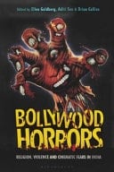 Bollywood Horrors Religion, Violence and Cinematic Fears in India