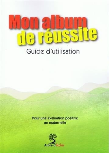 Mon album de réussite guide d'utilisation