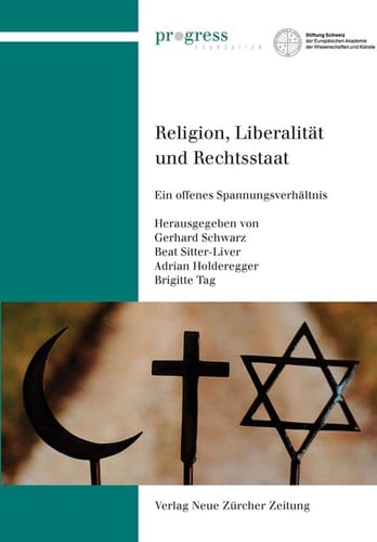 Religion, Liberalität und Rechtsstaat ein offenes Spannungsverhältnis