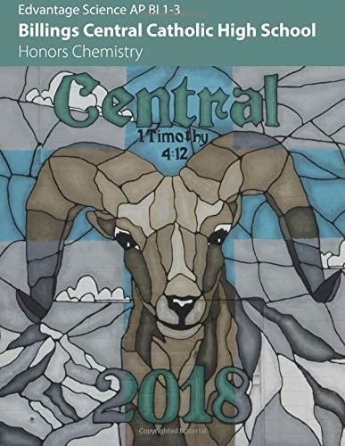 Edvantage Science AP BI 1-3: Billings Central Catholic High School: Honors Chemistry