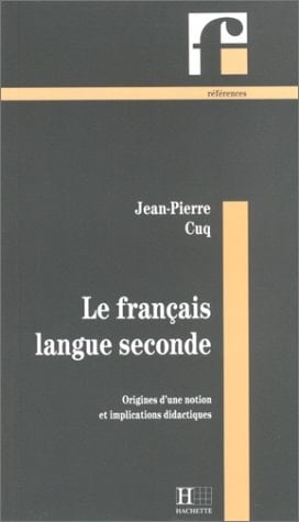 Le français langue seconde origines d'une notion et implications didactiques