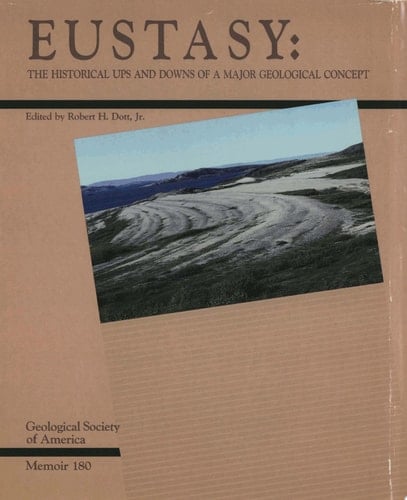 Eustasy The Historical Ups and Downs of a Major Geological Concept