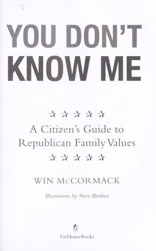 You Don't Know Me A Citizen's Guide to Republican Family Values