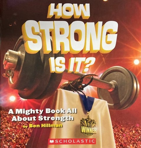 How Strong is It? A Mighty Book All about Strength