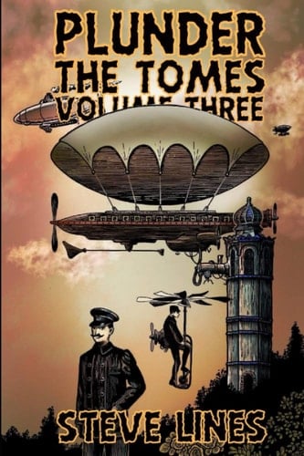 Plunder the Tomes Volume Three
