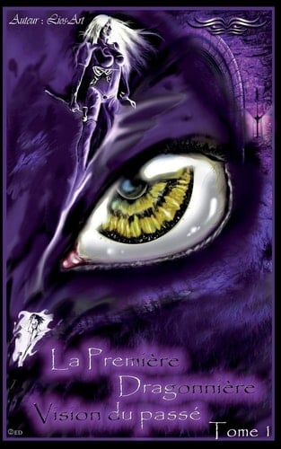 La Première Dragonnière Vision du Passé