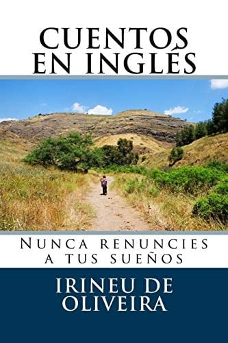 Cuentos en Inglés Nunca Renuncies a Tus Sueños