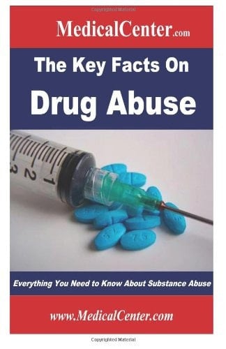 The Key Facts on Drug Abuse Everything You Need to Know about Substance Abuse