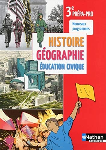 Histoire géographie éducation civique 3e prépa-pro