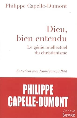 Dieu, bien entendu le génie intellectuel du christianisme