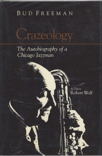 Crazeology: The Autobiography of a Chicago Jazzman