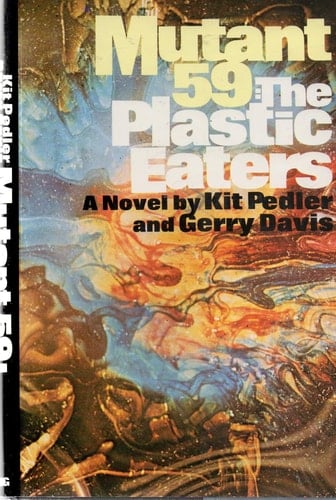 Mutant 59: The Plastic-Eaters
