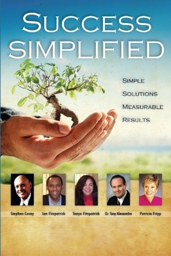 Success Simplified with Ian & Tonya Fitzpatrick, Stephen Covey and other thought leaders