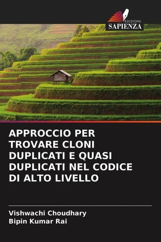 APPROCCIO PER TROVARE CLONI DUPLICATI E QUASI DUPLICATI NEL CODICE DI ALTO LIVELLO (Italian Edition)